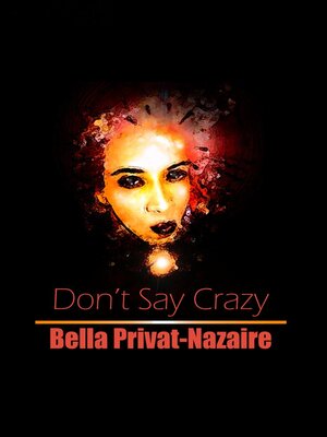 cover image of Don't Say Crazy...